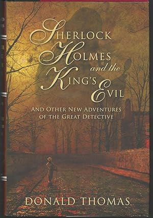 Bild des Verkufers fr Sherlock Holmes and the King's Evil: And Other New Tales Featuring the World's Greatest Detective zum Verkauf von Dorley House Books, Inc.
