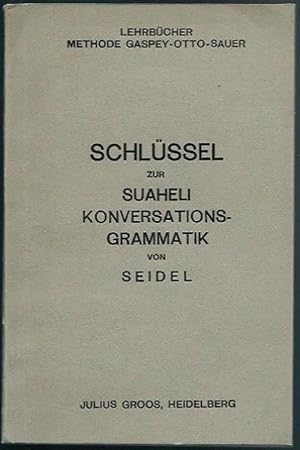 Schlüssel zur Suaheli Konversations-Grammatik