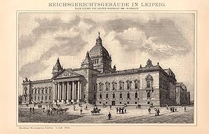 Alter historischer Druck Reichsgerichtsgebäude Leipzig Holzstich 1895