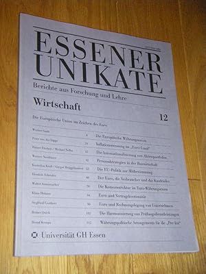 Essener Unikate. Berichte aus Forschung und Lehre. Heft 12: Wirtschaft. Die Europäische Union im ...