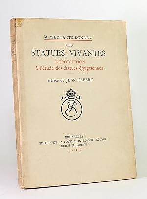Imagen del vendedor de Les Statues Vivantes. Introduction  l'tude des Statues gyptiennes. a la venta por Librarium of The Hague
