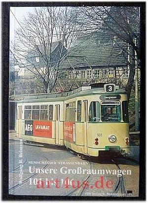 Bild des Verkufers fr Remscheider Straenbahn : Unsere Groraumwagen 101 bis 106 zum Verkauf von art4us - Antiquariat