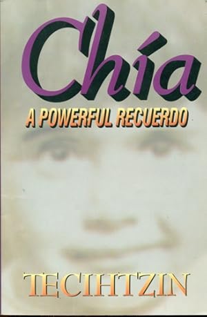 Seller image for Chia: A Powerful Recuerdo for sale by Don's Book Store
