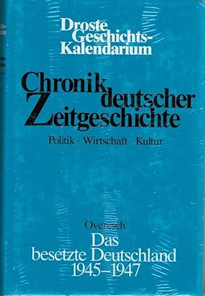 Chronik deutscher Zeitgeschichte. Band 3/I: Das besetzte Deutschland 1948-1949. Politik - Wirtsch...