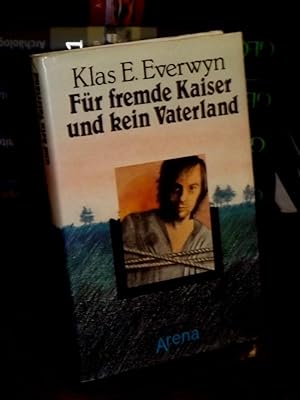 Seller image for Fr fremde Kaiser und kein Vaterland. for sale by Altstadt-Antiquariat Nowicki-Hecht UG