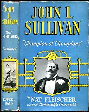 Seller image for John L. Sullivan; Champion of Champions for sale by Little Stour Books PBFA Member