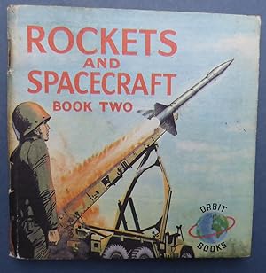 Rockets & Spacecraft Book Two (2 ) - Orbit Books