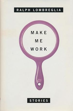 Imagen del vendedor de Make Me Work Stories a la venta por Good Books In The Woods