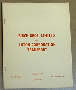 Fleet History PN3. Birch Bros. Limited. Luton Corporation Transport