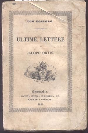 Immagine del venditore per ULTIME LETTERE DI JACOPO ORTIS. venduto da studio bibliografico pera s.a.s.