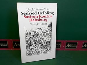 Bild des Verkufers fr Seifried Helbling - Satiren kontra Habsburg. zum Verkauf von Antiquariat Deinbacher