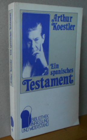 Bild des Verkufers fr Ein spanisches Testament. Mit einem Vorwort des Verfassers. Mit einem Vorwort der Herzogin von Atholl sowie Pressestimmen von Walter A. Berendsohn und Alfred Dblin. zum Verkauf von Versandantiquariat Gebraucht und Selten