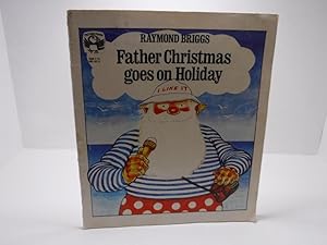 Seller image for Father Christmas Goes on Holiday for sale by The Secret Bookshop
