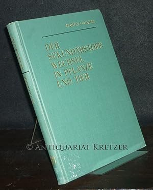 Imagen del vendedor de Der Sekundrstoffwechsel in Pflanze und Tier. [Von Martin Luckner]. a la venta por Antiquariat Kretzer