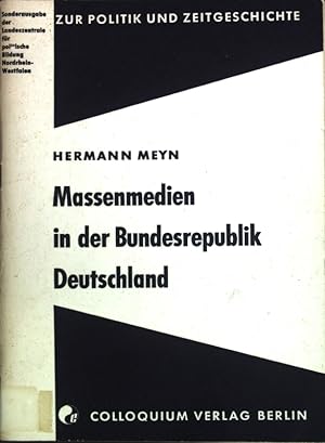 Imagen del vendedor de Massenmedien in der Bundesrepublik Deutschland; Zur Politik und Zeitgeschichte; a la venta por books4less (Versandantiquariat Petra Gros GmbH & Co. KG)
