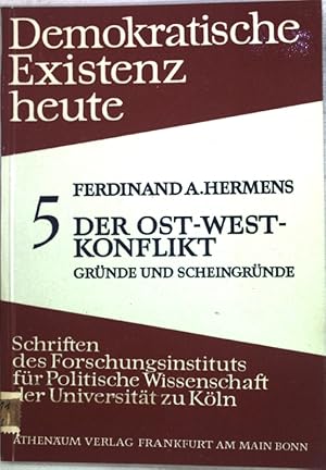 Image du vendeur pour Der Ost-West-Konflikt: Grnde und Scheingrnde. Demokratichen Existenz heute, Heft 5; mis en vente par books4less (Versandantiquariat Petra Gros GmbH & Co. KG)