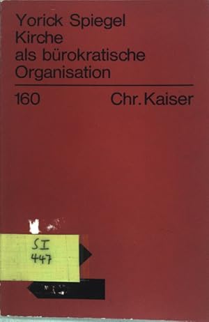 Imagen del vendedor de Kirche als brokratische Organisation; Theologische Existenz heute, Nr. 160; a la venta por books4less (Versandantiquariat Petra Gros GmbH & Co. KG)