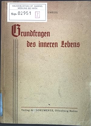 Bild des Verkufers fr Grundfragen des inneren Lebens: Skizzen und Vortrge. Religise Schriftenreihe der Zeitschrift "Dokumente", 2. Heft; zum Verkauf von books4less (Versandantiquariat Petra Gros GmbH & Co. KG)