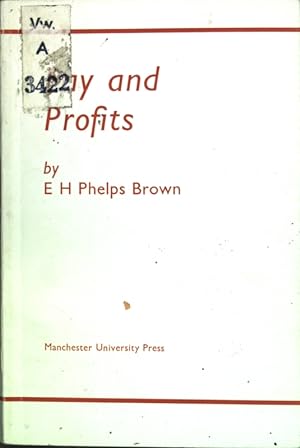 Seller image for Pay and Profits: The theory of distribution reviewed in the light of the behaviour of some Western economies over the last hundred years; for sale by books4less (Versandantiquariat Petra Gros GmbH & Co. KG)