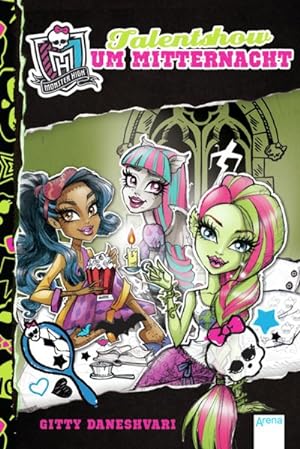 Monster High (2). Talentshow um Mitternacht