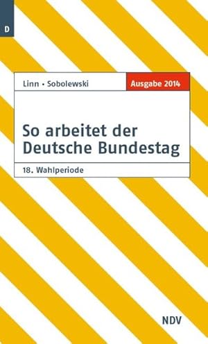 Bild des Verkufers fr So arbeitet der Deutsche Bundestag: 18. Wahlperiode zum Verkauf von Versandantiquariat Felix Mcke