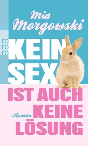 Seller image for Kein Sex ist auch keine Lsung for sale by Versandantiquariat Felix Mcke