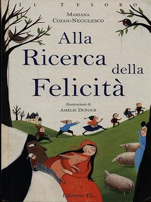 Image du vendeur pour Alla Ricerca della Felicita' mis en vente par Librodifaccia