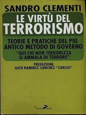 Bild des Verkufers fr Le virtu' del terrorismo zum Verkauf von Librodifaccia