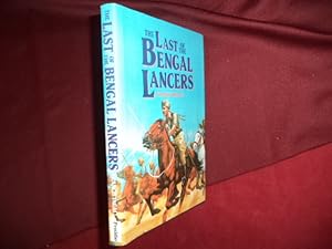 Seller image for The Last of The Bengal Lancers. Inscribed by the author. for sale by BookMine