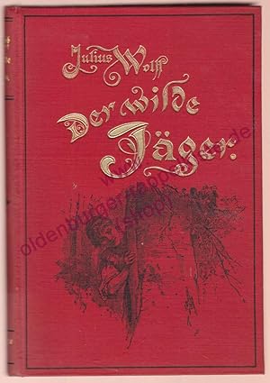 Der wilde Jäger - eine Waidmannsmär (1902) - Grote sche Sammlung von Werken zeitgenössischer Schr...