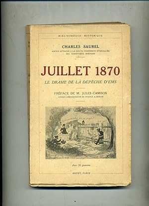 Seller image for JUILLET 1870 .LE DRAME DE LA DPCHE D'EMS . Prface de M. Jules Cambon for sale by Librairie CLERC