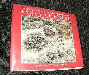 Seller image for Natural Connections: Photographs By Paula Chamlee for sale by The Armadillo's Pillow