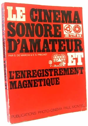 Image du vendeur pour Le cinema sonore d'amateur et l'enregistrement magnetique mis en vente par crealivres