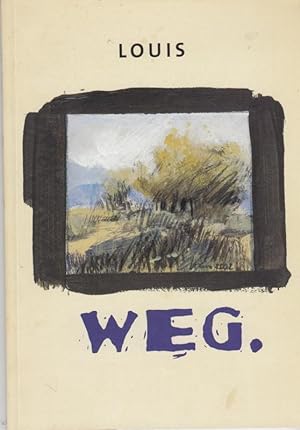 Seller image for Louis. Weg. for sale by Antiquariat Carl Wegner