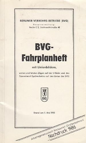 Image du vendeur pour BVG - Fahrplanheft mit Linienbildern, ersten und letzten Zgen auf der U-Bahn und des Sonnabend-Sptverkehrs auf den Linien der BVG Stand am 1. Mai 1951 mis en vente par Antiquariat Carl Wegner