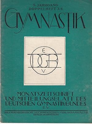 Gymnastik - 5. Jahrgang , Doppelheft Nummer 3/4, März 1930. Monatszeitschrift und Mitteilungsblat...