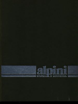 Alpini storia e leggenda. 3 volumi
