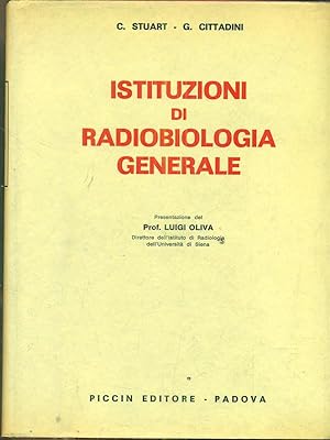 Bild des Verkufers fr Istituzioni di radiobiologia generale zum Verkauf von Librodifaccia