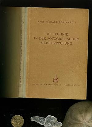 Die Technik in der Fotografischen Meisterprüfung. Mit 30 abbildungen und 2 Farbtafeln.