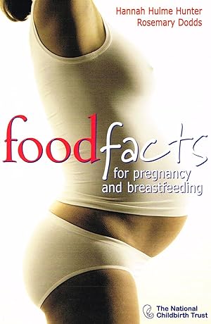 Immagine del venditore per Food Facts For Pregnancy And Breastfeeding : venduto da Sapphire Books