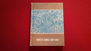 Seller image for WINTER COMES AND GOES for sale by Betty Mittendorf /Tiffany Power BKSLINEN