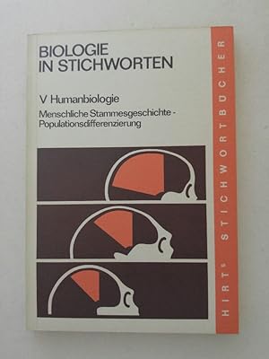 Seller image for Biologie in Stichworten (V Humanbiologie: Menschliche Stammesgeschichte Populationsdifferenzierung) for sale by ANTIQUARIAT Franke BRUDDENBOOKS