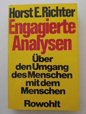 Seller image for Engagierte Analysen. Über den Umgang des Menschen mit den Menschen for sale by ANTIQUARIAT Franke BRUDDENBOOKS