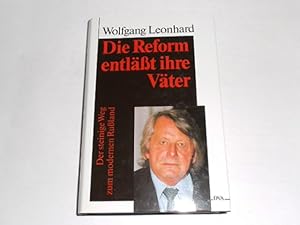 Bild des Verkufers fr Die Reform entlsst ihre Vter : der steinige Weg zum modernen Russland. zum Verkauf von Der-Philo-soph