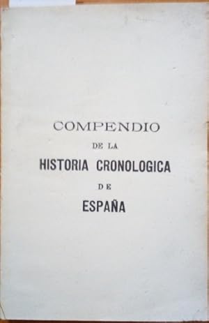 Imagen del vendedor de COMPENDIO DE LA HISTORIA CRONOLOGICA DE ESPAA HASTA EL DIRECTORIO MILITAR EN EL REINADO DE DON ALFONSO XII, OCTUBRE 1923. a la venta por Libreria Lopez de Araujo