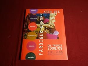 FARBIGER WOHNEN ABER WIE. Die Trends 2008/09