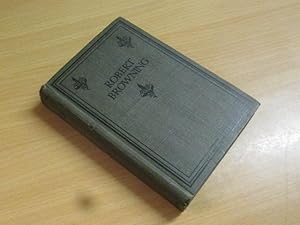 Imagen del vendedor de Robert Browning. Selected and Edited by Henry Newbolt. a la venta por Goldstone Rare Books