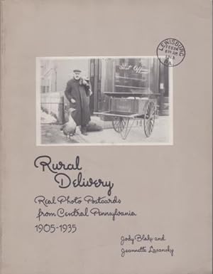 Seller image for RURAL DELIVERY Real Photo Postcards from Central Pennsylvania 1905-1935 for sale by Complete Traveller Antiquarian Bookstore