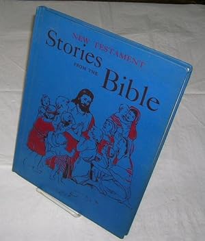 NEW TESTAMENT STORIES FROM THE BIBLE