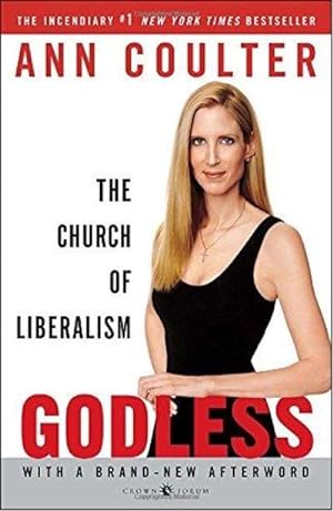 Imagen del vendedor de Godless: The Church Of Liberalism a la venta por Fleur Fine Books